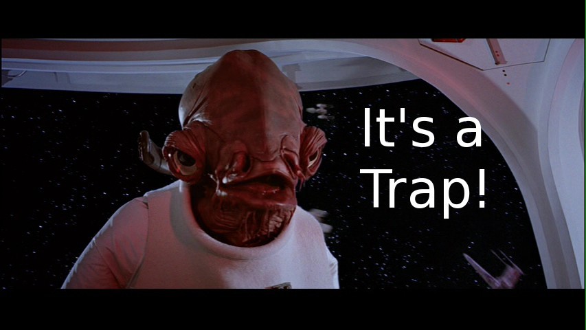 Its a trap.jpg