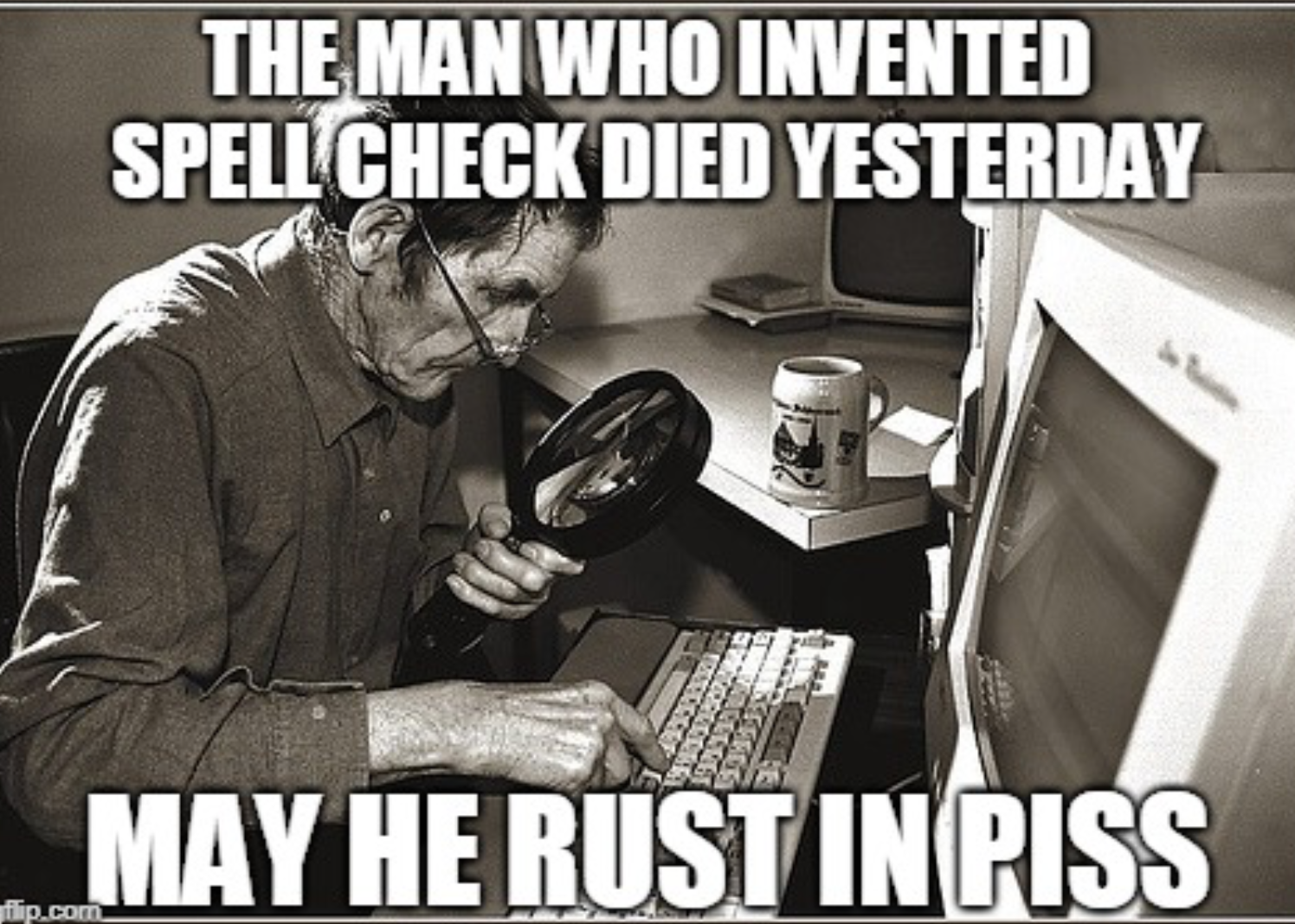 spellcheck - may he rust in piss copy.png